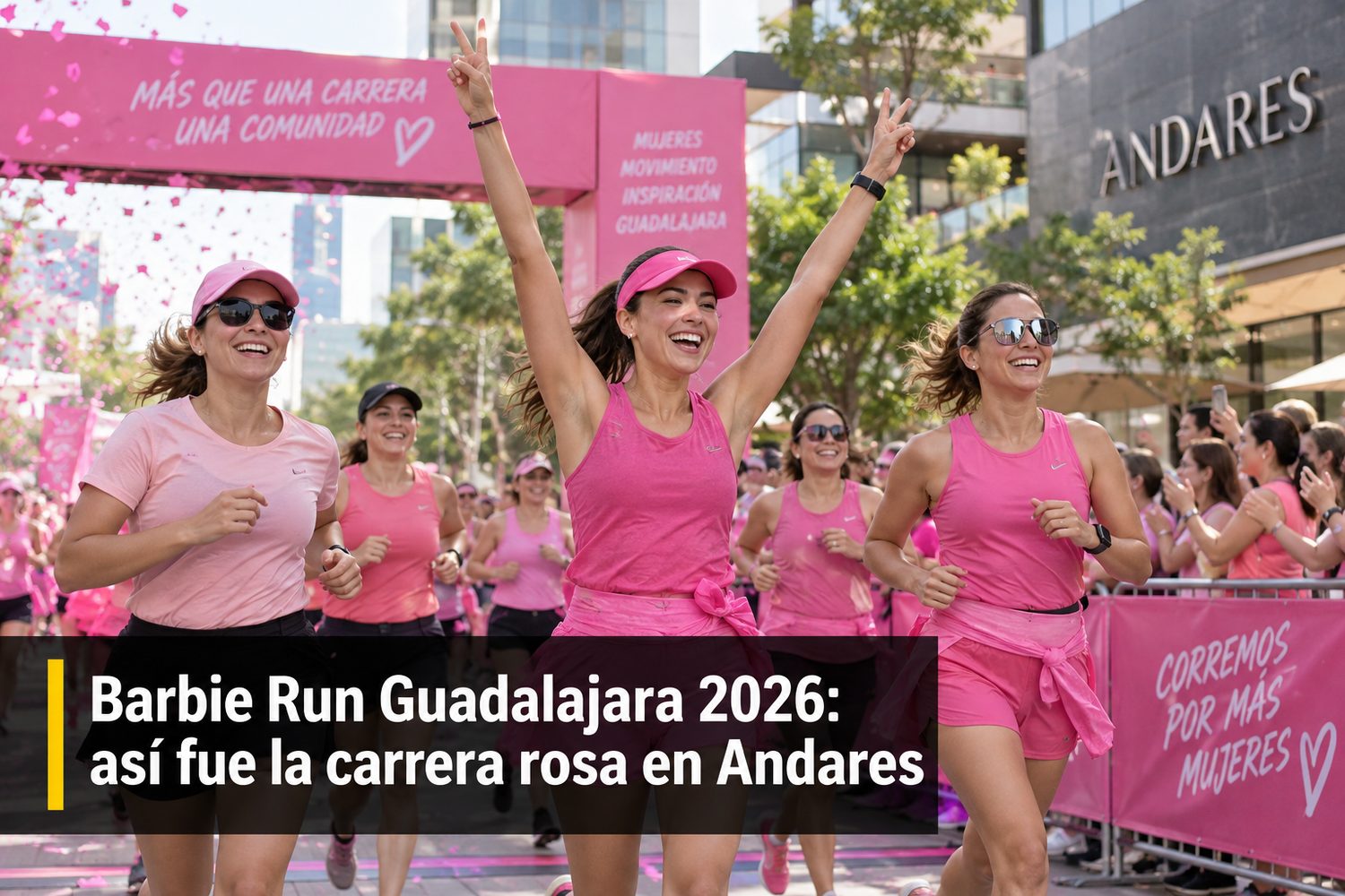 Grupo de corredoras vestidas de rosa cruzando la meta de la Barbie Run Guadalajara 2026 en Paseo Andares
