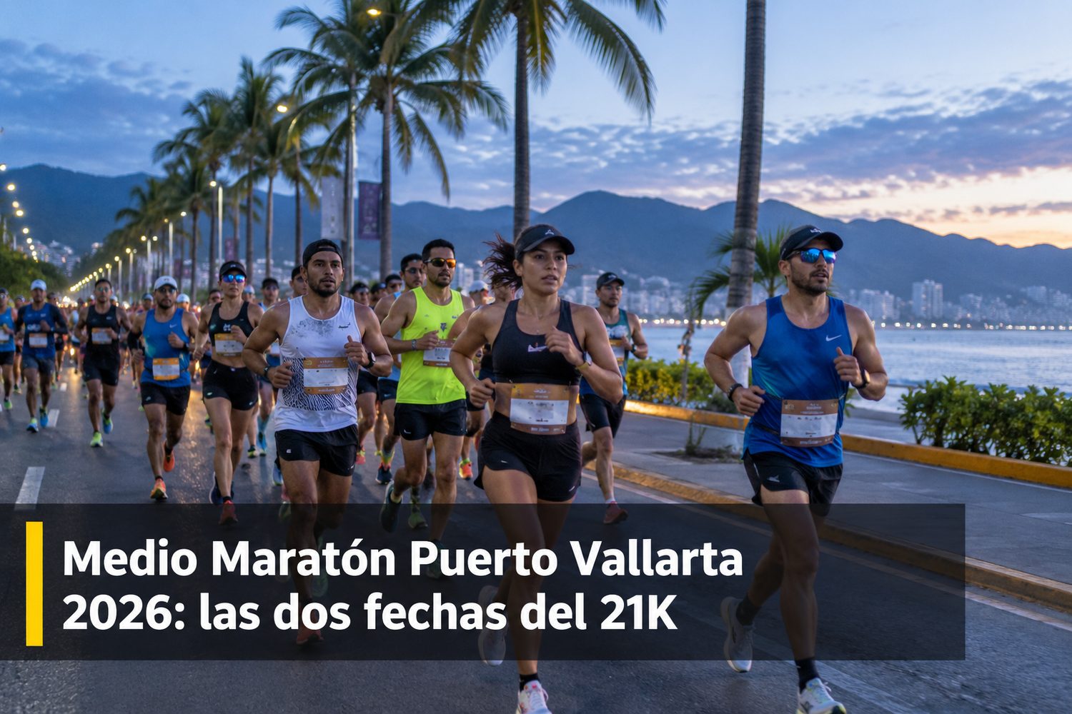 Corredores de medio maratón al amanecer sobre una avenida costera de Puerto Vallarta, con palmeras al fondo